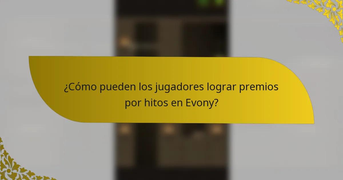 ¿Cómo pueden los jugadores lograr premios por hitos en Evony?