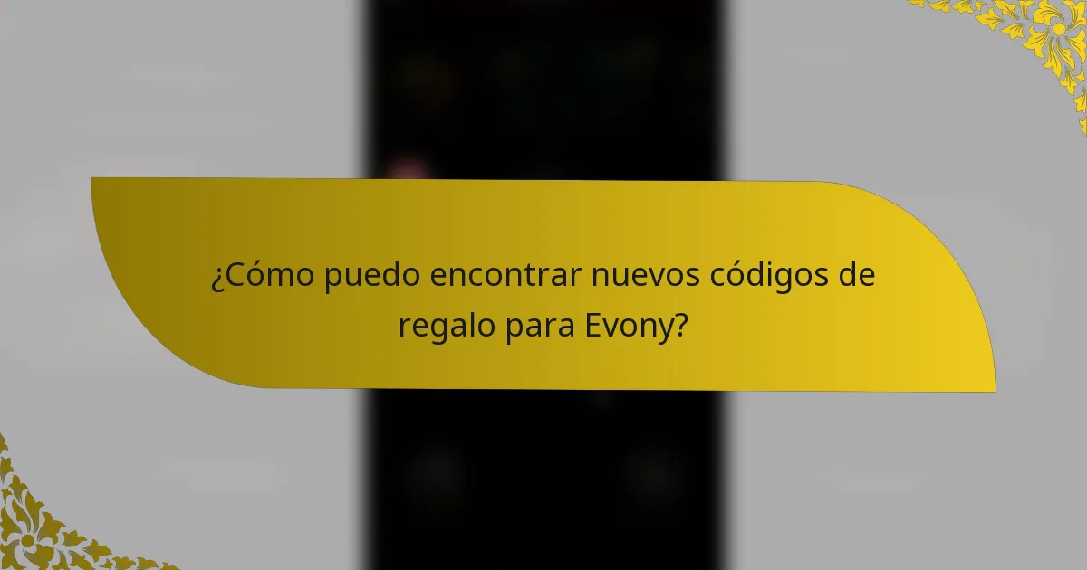 ¿Cómo puedo encontrar nuevos códigos de regalo para Evony?