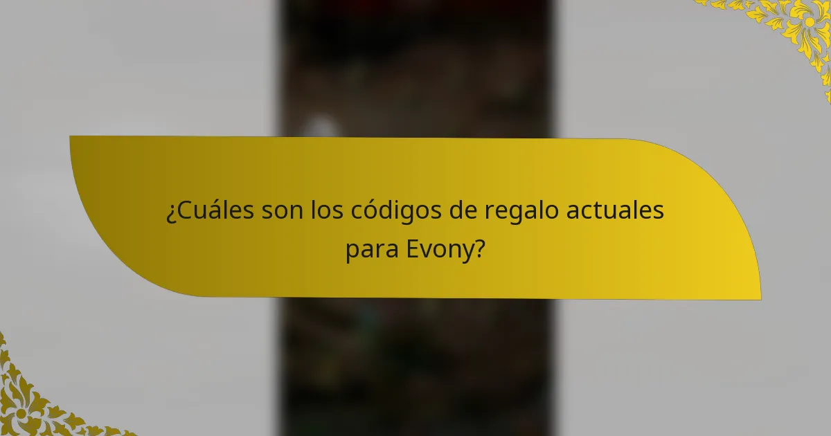 ¿Cuáles son los códigos de regalo actuales para Evony?