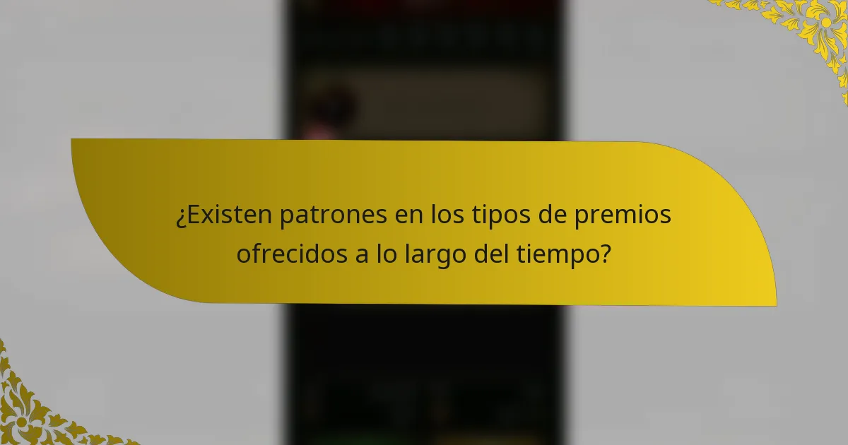 ¿Existen patrones en los tipos de premios ofrecidos a lo largo del tiempo?