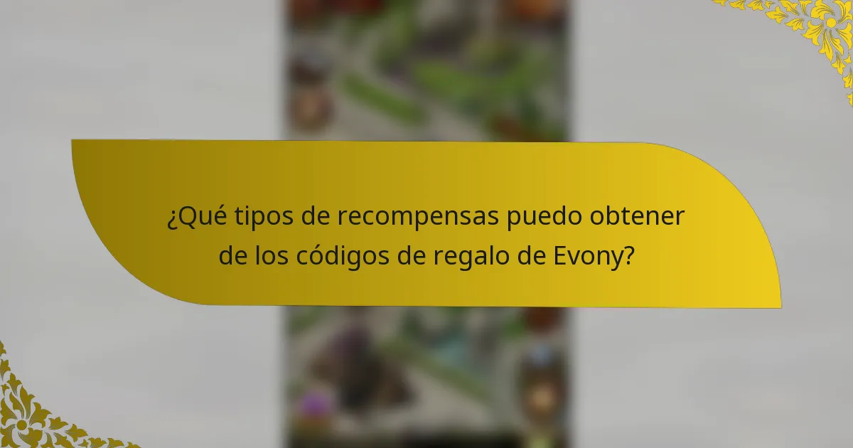 ¿Qué tipos de recompensas puedo obtener de los códigos de regalo de Evony?